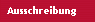 Ausschreibung